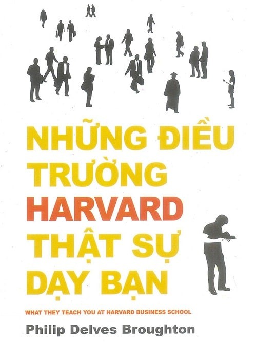 Những Điều Trường Harvard Thật Sự Dạy Bạn